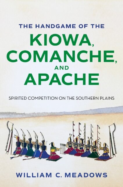 The Handgame of the Kiowa, Comanche, and Apache