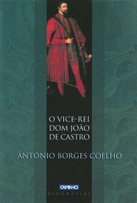 O Vice-Rei D.Joâo De Castro