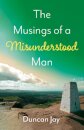 The Musings of a Misunderstood Man