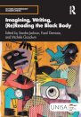 Imagining, Writing, (Re)Reading the Black Body