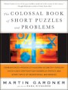 The Colossal Book of Short Puzzles and Problems