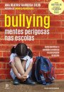 Bullying: mentes perigosas nas escolas, como identificar