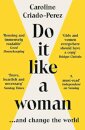 Do It Like A Woman