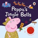 Peppa Pig: Peppa'S Jingle Bell Sound Book