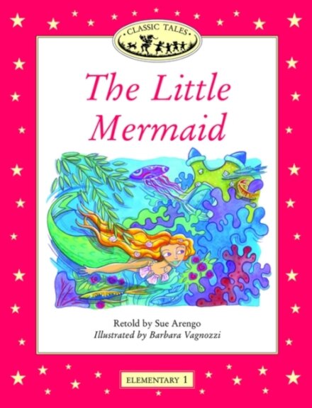 Classic Tales : Little Mermaid Elementary level 1