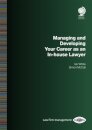 Managing and Developing Your Career as an In-house Lawyer
