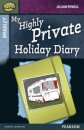 Rapid Stage 9 Set A: Bradley: My Highly Private Holiday Diary