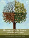 Managing Public Services - Implementing Changes : A Thoughtful Approach to the Practice of Management