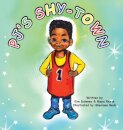 PJ's Shy-Town