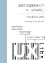 User Experience in Libraries Yearbook 2023