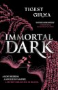 Immortal Dark (Immortal Dark Trilogy)