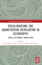 Recalibrating the Quantitative Revolution in Geography