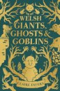 Welsh Giants, Ghosts and Goblins