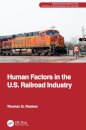 Human Factors in the U.S. Railroad Industry