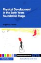 Physical Development in the Early Years Foundation Stage