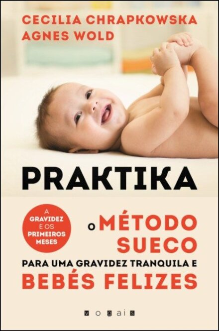 Praktika: O Método Sueco para uma Gravidez Tranquila e Bebés Felizes