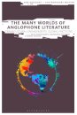 The Many Worlds of Anglophone Literature