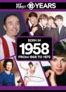My First 18 Years - Born in 1958