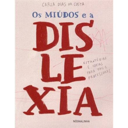 Os Miudos e a Dislexia