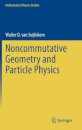 Noncommutative Geometry and Particle Physics