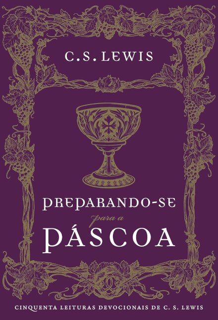 Preparando-Se Para A Páscoa: Cinquenta Leituras Devocionais