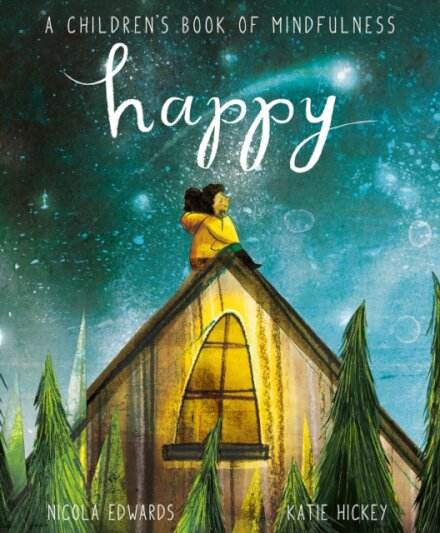 Happy : A Children's Book of Mindfulness