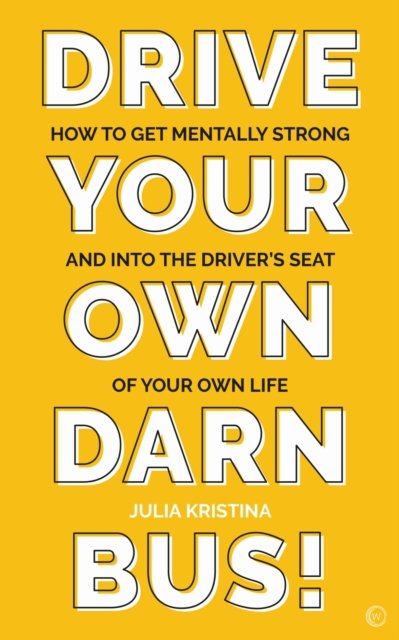 Drive Your Own Darn Bus!