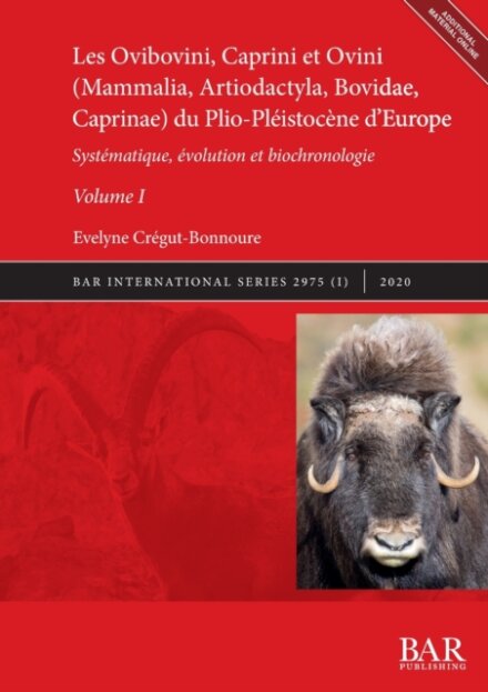 Les Ovibovini, Caprini et Ovini (Mammalia, Artiodactyla, Bovidae, Caprinae) du Plio-Pleistocene d'Europe, Volume I