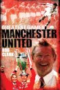 Manchester United Greatest Games