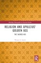 Religion and Apuleius' Golden Ass