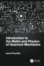 Introduction to the Maths and Physics of Quantum Mechanics