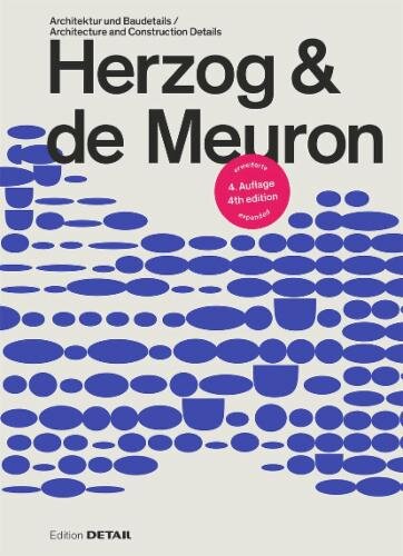 Herzog & de Meuron : Architektur und Baudetails / Architecture and Construction Details