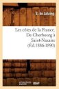 Les Cotes de la France. de Cherbourg A Saint-Nazaire (Ed.1886-1890)