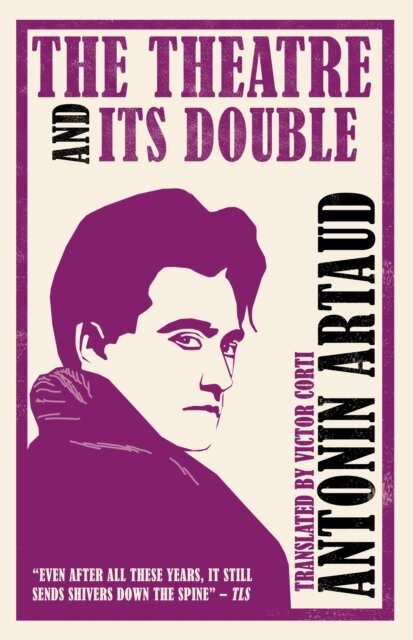 The Theatre and Its Double (Annotated Edition)