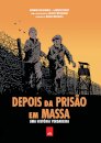 Depois Da Prisão Em Massa: Uma História Verdadeira