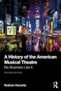 A History of the American Musical Theatre