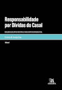 Responsabilidade Por Dívidas Do Casal Volume I