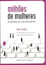 Milhoes De Mulheres A Espera De Um Encon