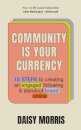 Community Is Your Currency