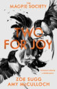 The Magpie Society: Two For Joy