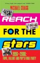 Reach for the Stars: 1996–2006: Fame, Fallout and Pop’s Final Party