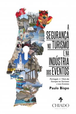 A Segurança no Turismo e na Indústria de Eventos