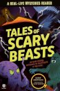 Real-Life Mysteries: Tales Of Scary Beasts