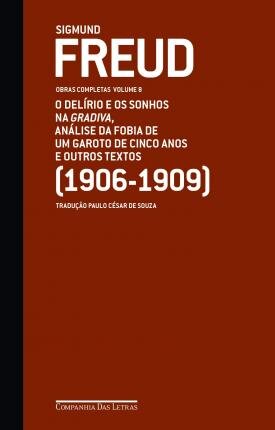 Freud Volume 08 (1906-1909) Delírio E Os Sonhos Na Gradiva