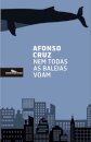 Nem Todas As Baleias Voam