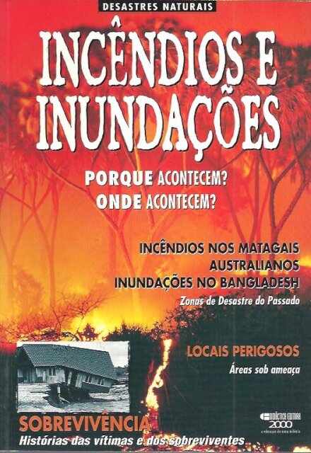 Incêndios e Inundações