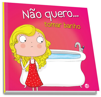 Não Quero...Tomar Banho