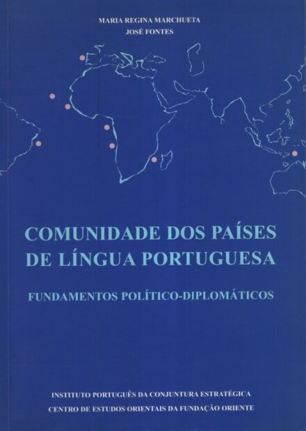 Comunidade dos Países de Língua Portuguesa - Fundamentos Político-Diplomáticos