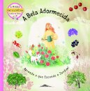 A Minha Enciclopédia Contos de Fadas 1: A Bela Adormecida Aprende o que Esconde o Jardim!