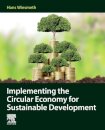 Implementing the Circular Economy for Sustainable Development